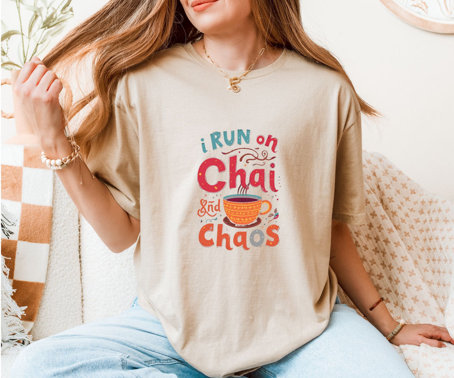 I Run on Chai & Chaos