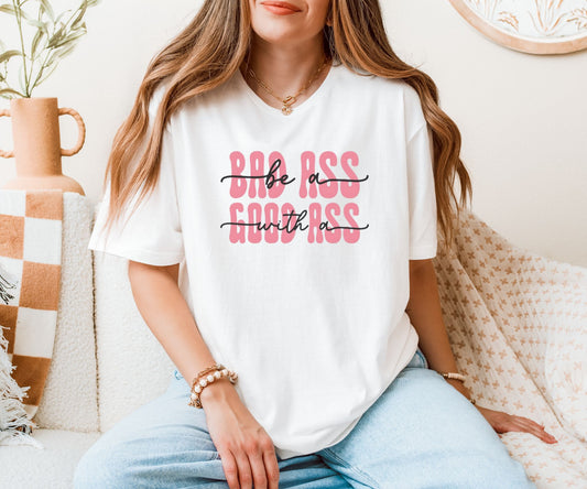 Bad ass - T-shirt