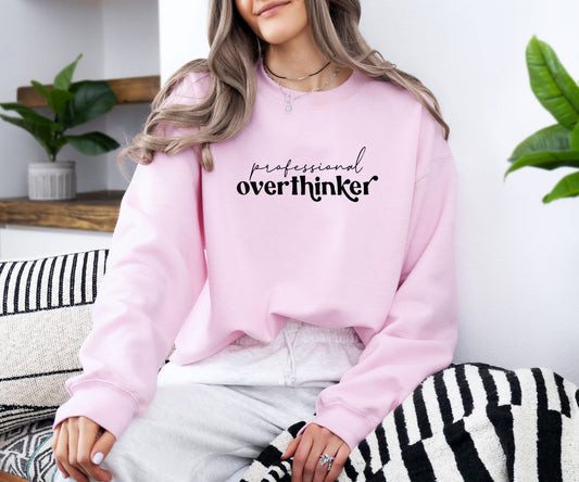 Professional Overthinker - Sweatshirt