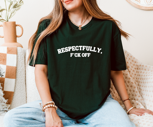 Respectfully - T-shirt